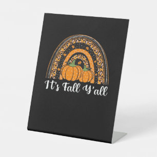Pumpkin It’s Fall Y’all Happy Fall Thanksgiving Pedestal Sign