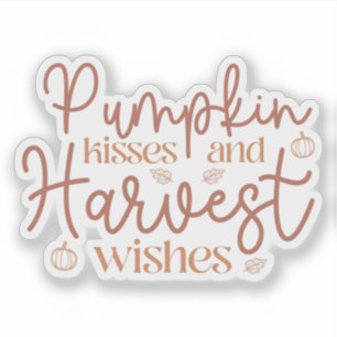 Pumpkin Kisses and Harvest Wishes