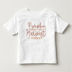 Pumpkin Kisses and Harvest Wishes Toddler T-Shirt