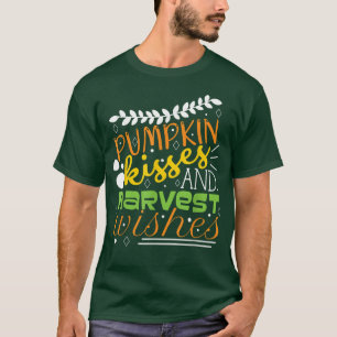 Pumpkin Kisses Harvest Wishes Autumn T-Shirt