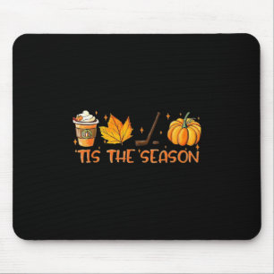 Pumpkin Latte Tis The Season Fall Coffee Thanksgiv Mouse Pad