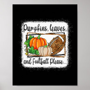 Pumpkin Leaves And Football Please Leopard Fall Vi Poster