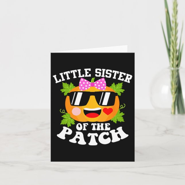 Pumpkin Little Sister Of The Patch Fun Halloween  Card (Front)