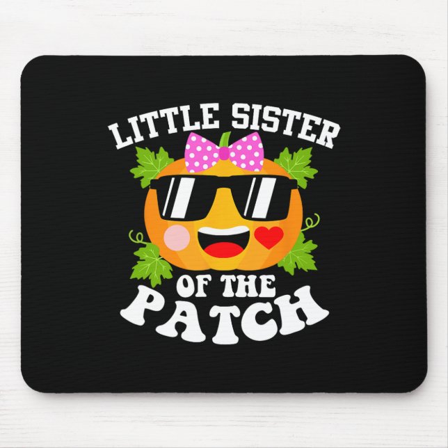 Pumpkin Little Sister Of The Patch  Fun Halloween  Mouse Pad (Front)