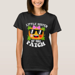 Pumpkin Little Sister Of The Patch  Fun Halloween  T-Shirt