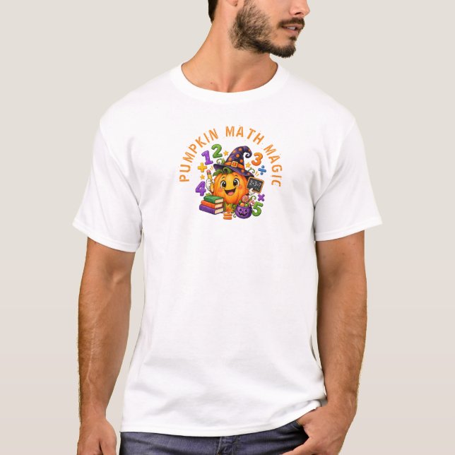 Pumpkin Math Magic Halloween Teacher T-Shirt (Front)