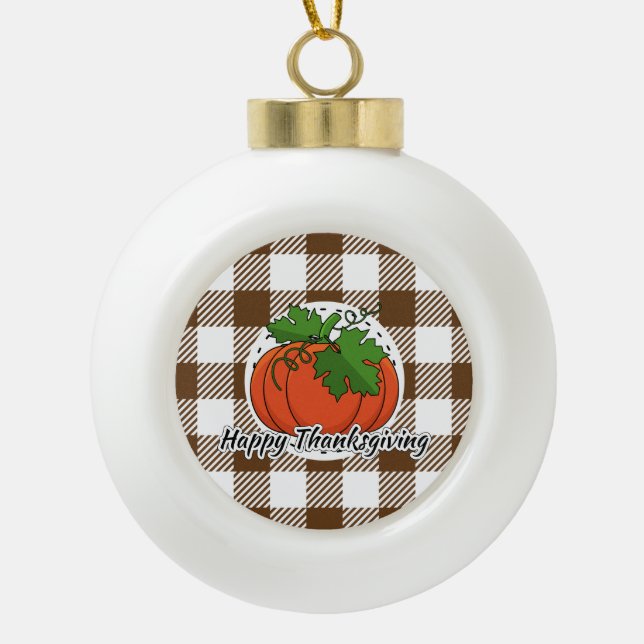Pumpkin on Brown Plaid - Happy Thanksgiving Ceramic Ball Christmas Ornament (Front)