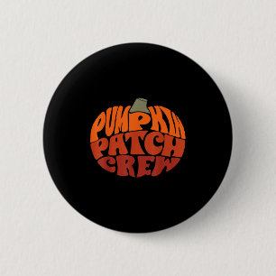 Pumpkin Patch Crew Funny Pumpkin Patch Squad Thank 6 Cm Round Badge