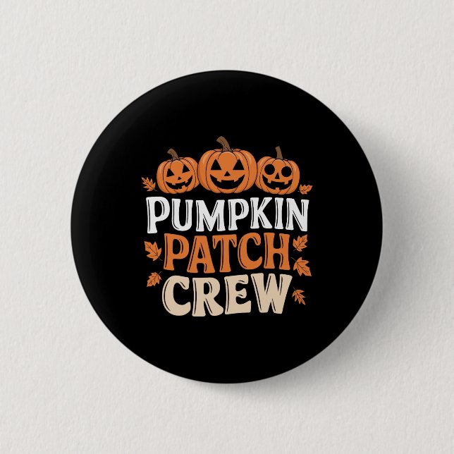 Pumpkin Patch Crew Funny Pumpkin Patch Squad Thank 6 Cm Round Badge (Front)