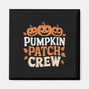 Pumpkin Patch Crew Funny Pumpkin Patch Squad Thank Magnet