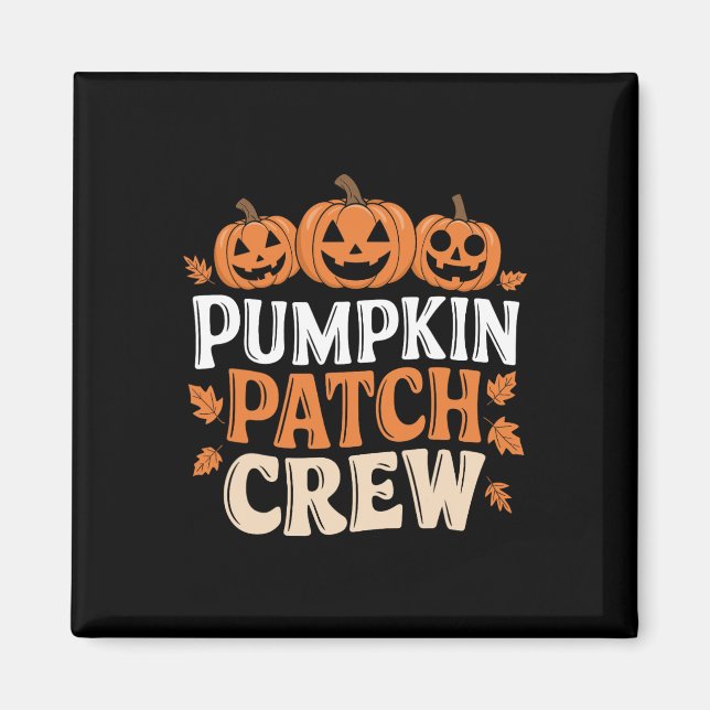 Pumpkin Patch Crew Funny Pumpkin Patch Squad Thank Magnet (Front)