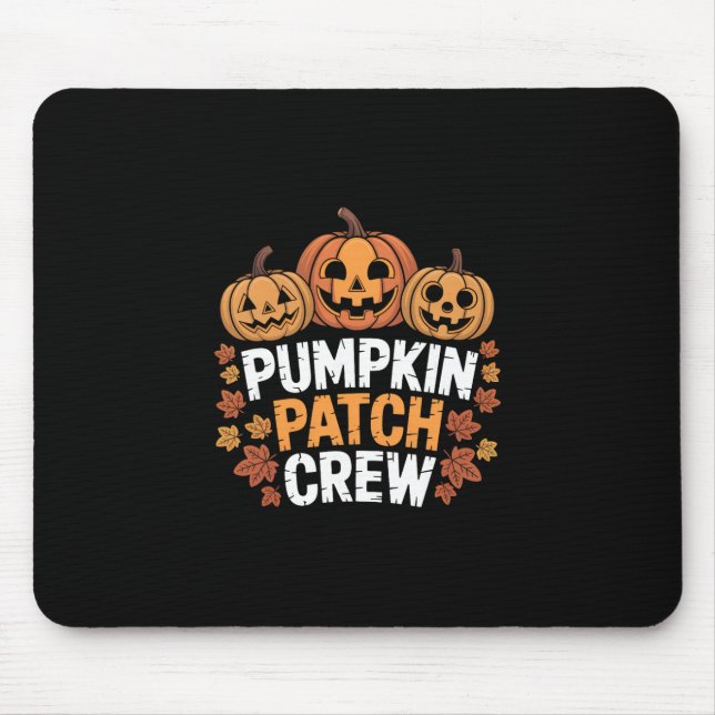 Pumpkin Patch Crew Funny Pumpkin Patch Squad Thank Mouse Pad (Front)