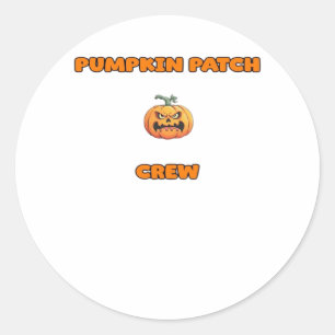 Pumpkin Patch Crew Matching Fall Outfits Classic T Round Sticker