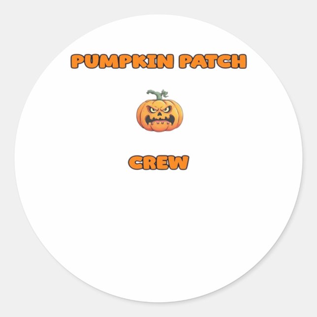Pumpkin Patch Crew Matching Fall Outfits Classic T Round Sticker (Front)