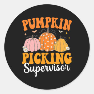 Pumpkin Picking Supervisor Matching Family Hallowe Classic Round Sticker