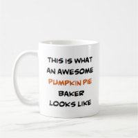 pumpkin pie baker, awesome