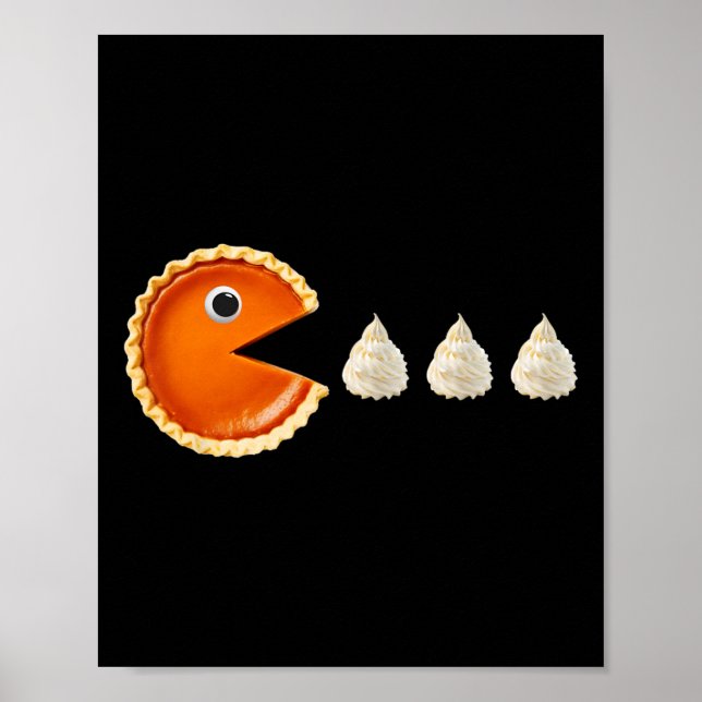Pumpkin Pie Eating Cream Funny Thanksgiving  Poster (Front)