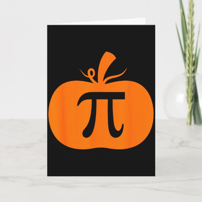 Pumpkin Pie Funny Math Halloween Thanksgiving Pi D Card (Front)