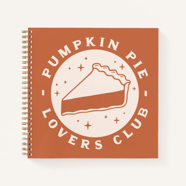 Pumpkin Pie Lovers Club Notebook (Front)