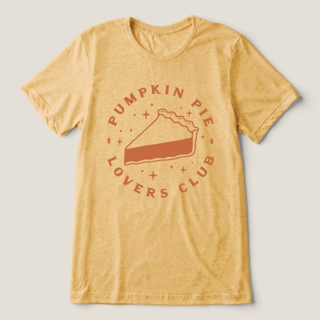 Pumpkin Pie Lovers Club Tri-Blend Shirt (Design Front)