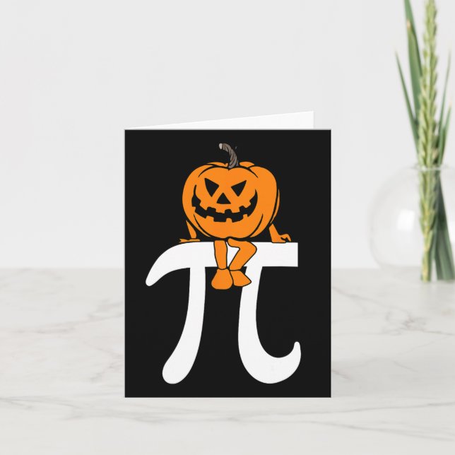 Pumpkin Pie Math Funny Halloween Thanksgiving Pi D Card (Front)