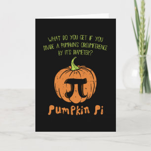 Pumpkin Pie Math Shirt Funny Halloween Thanksgivin Card
