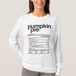 Pumpkin Pie Nutrition Facts Funny Thanksgiving Chr T-Shirt