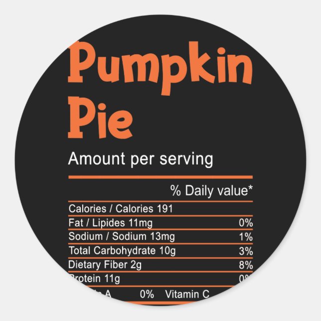 Pumpkin Pie Nutrition Thanksgiving Christmas Classic Round Sticker (Front)