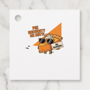 Pumpkin Pie Security Guard Funny Thanksgiving Over Favour Tags