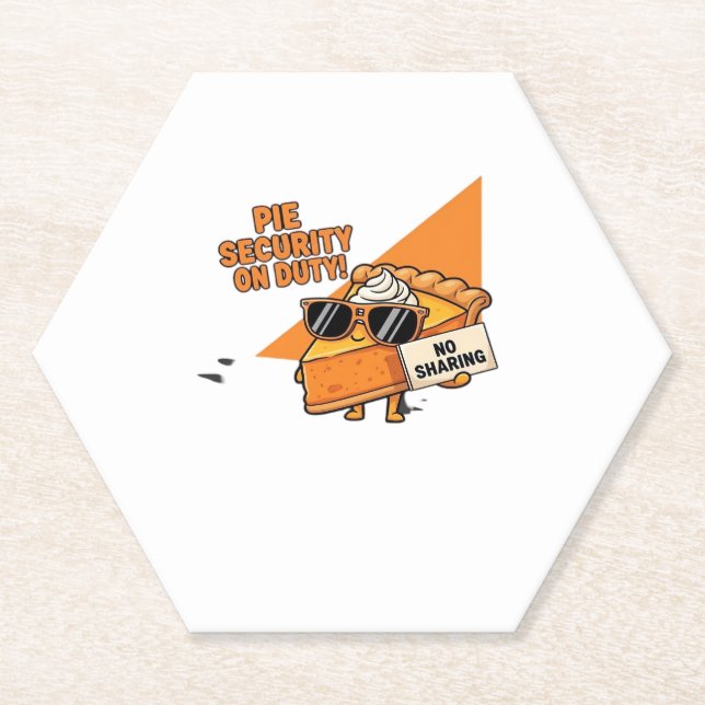 Pumpkin Pie Security Guard Funny Thanksgiving Over Paper Coaster (Front)