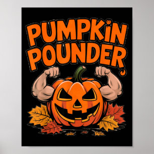 Pumpkin Pounder Funny Halloween Fall Flex Pumpkin Poster