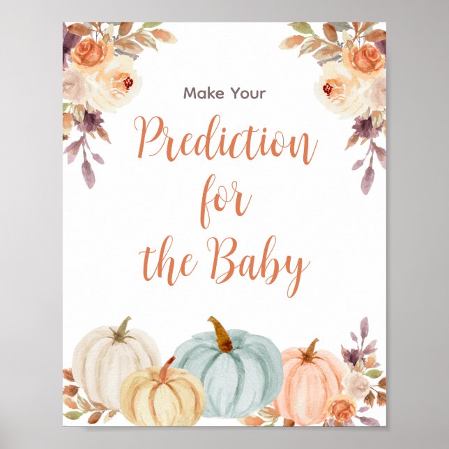 Pumpkin Rustic Floral Predictions for baby Poster (Front)