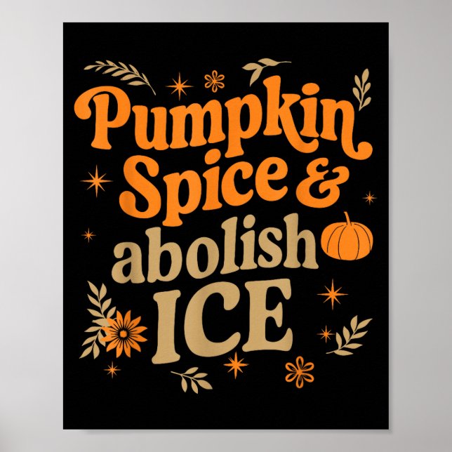 Pumpkin Sce Abolish Ice Anti-trump Resist Fall Hal Poster (Front)
