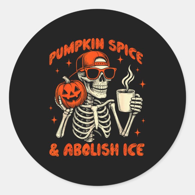 Pumpkin Sce Abolish Ice Anti Trump Resist Tee  Classic Round Sticker (Front)