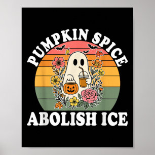 Pumpkin Sce Abolish Ice Halloween Design Poster