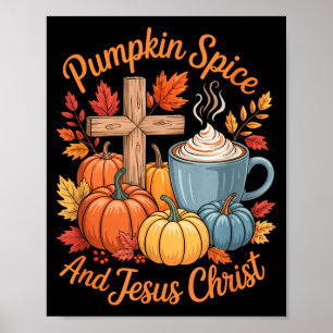 Pumpkin Sce And Jesus Christ Funny Fall Christian  Poster
