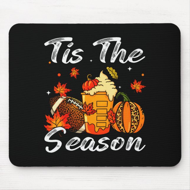 Pumpkin Sce Football Tis The Season Fall Thanksgiv Mouse Pad (Front)