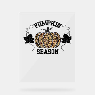 Pumpkin Season Cheetah Print Pumpkin Fall Design Acrylic Sign