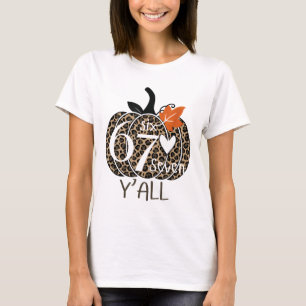 Pumpkin Six Seven Y'all 67 Funny Meme Number  T-Shirt