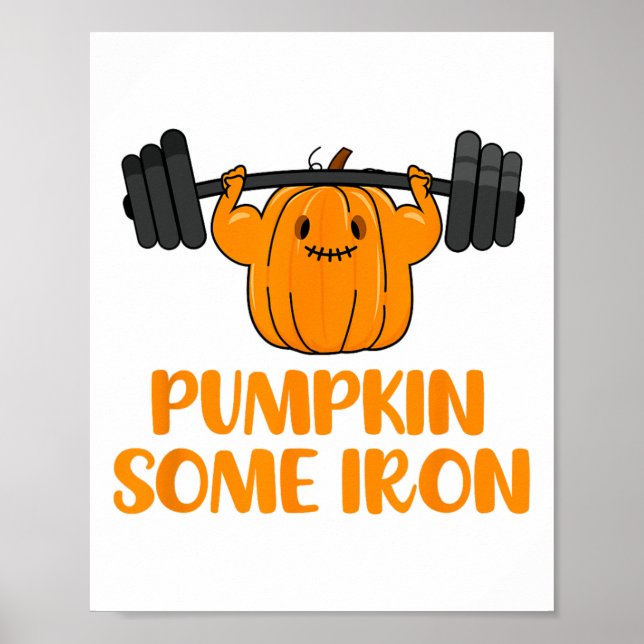 Pumpkin Some Iron Fun Halloween Gym Workout Liftin Poster (Front)