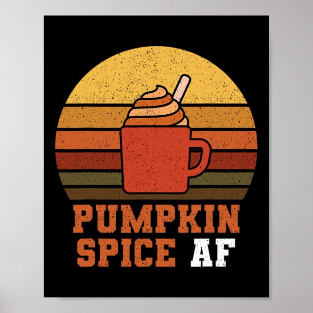 Pumpkin Spice Af - Fall  Poster (Front)