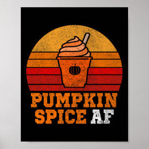 Pumpkin Spice Af Fun Men Husnd Apparel Halloween G Poster