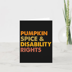 Pumpkin Spice And Disability Rights Disability Awa Card
