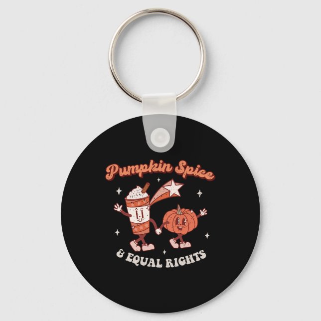 Pumpkin Spice and Equal Rights Retro Groovy Fall S Key Ring (Front)