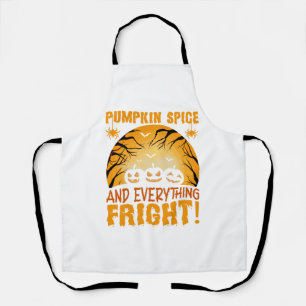 Pumpkin Spice and Everything Fright Apron