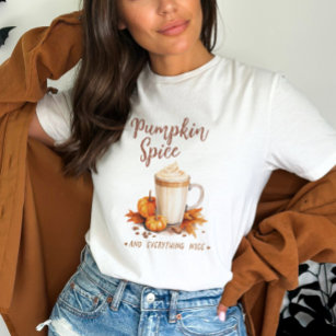 Pumpkin Spice and Everything is Nice T-Shirt