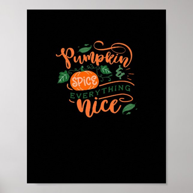 Pumpkin Spice And Everything Nice Autumn Fall Desi Poster (Front)