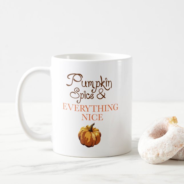 Pumpkin Spice and Everything Nice Autumn Mug (With Donut)