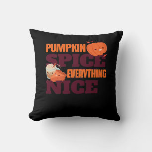 Pumpkin Spice And Everything Nice Autumn Quote Cushion