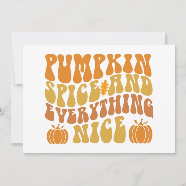 Pumpkin Spice And Everything Nice Card (Front)